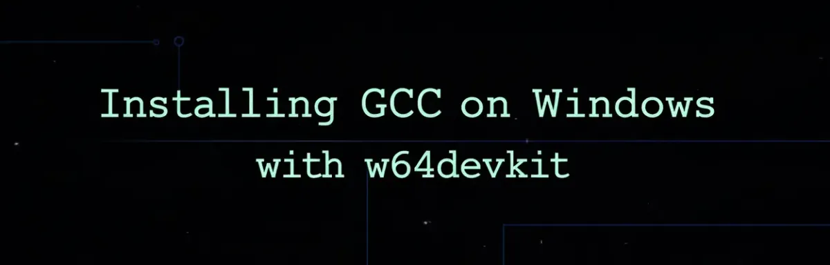 How to Install GCC on Windows with w64devkit